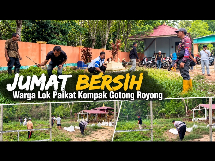 Jumat Bersih Jadi Tradisi, Kades Lok Paikat Bangkitkan Semangat Gotong Royong Warga